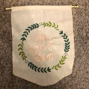 Here comes the bride sign